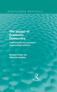 Titelbild: The Impact of Economic Democracy (Routledge Revivals) 1st edition 9780415615655