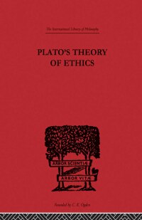 صورة الغلاف: Plato's Theory of Ethics 1st edition 9780415613941