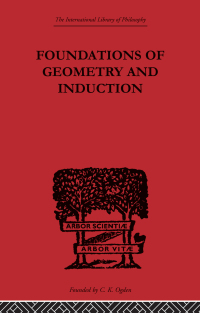 Cover image: Foundations of Geometry and Induction 1st edition 9780415613736