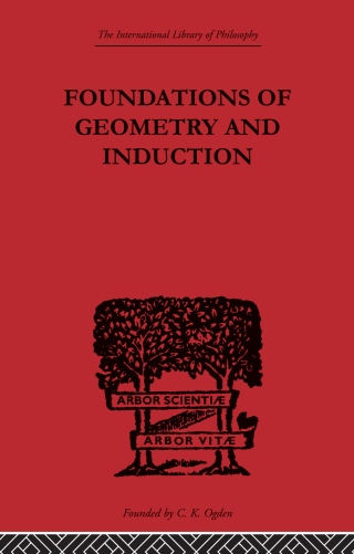 Cover image: Foundations of Geometry and Induction 1st edition 9780415613736