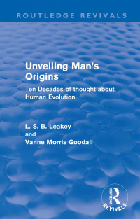 صورة الغلاف: Unveiling Man's Origins (Routledge Revivals) 1st edition 9780415611190