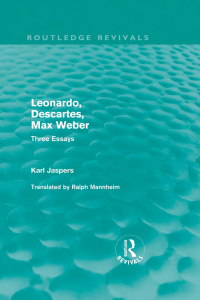 Imagen de portada: Leonardo, Descartes, Max Weber (Routledge Revivals) 1st edition 9780415557351