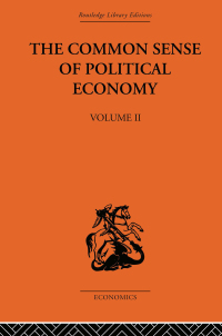 Omslagafbeelding: The Commonsense of Political Economy 1st edition 9781032809199