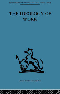 Imagen de portada: The Ideology of Work 1st edition 9780415488273