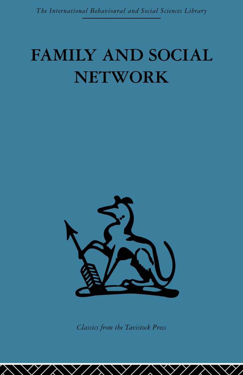 Family and Social Network Roles, Norms and External Relationships in Ordinary Urban Families 1st Edition