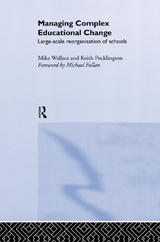 表紙画像: Managing Complex Educational Change 1st edition 9780415200974