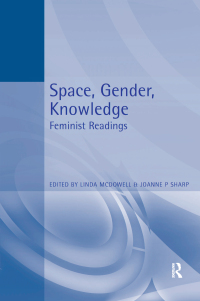 Cover image: Space, Gender, Knowledge: Feminist Readings 1st edition 9780340677926