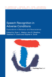 Cover image: Speech Recognition in Adverse Conditions 1st edition 9781848727656