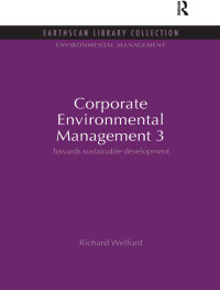Cover image: Corporate Environmental Management 3 1st edition 9781844079681