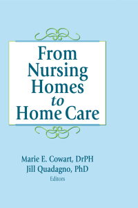 Omslagafbeelding: From Nursing Homes to Home Care 1st edition 9781560248262