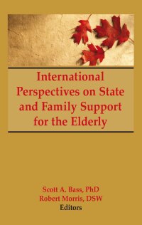 Immagine di copertina: International Perspectives on State and Family Support for the Elderly 1st edition 9781138973084