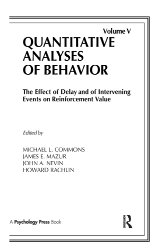 Imagen de portada: The Effect of Delay and of Intervening Events on Reinforcement Value 1st edition 9780898598001