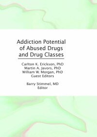 表紙画像: Addiction Potential of Abused Drugs and Drug Classes 1st edition 9781138873148
