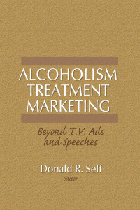 Immagine di copertina: Alcoholism Treatment Marketing 1st edition 9780866568890