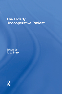 Imagen de portada: The Elderly Uncooperative Patient 1st edition 9780866566049