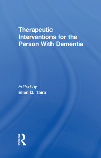 Imagen de portada: Therapeutic Interventions for the Person With Dementia 1st edition 9780866565561
