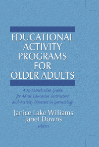 Imagen de portada: Educational Activity Programs for Older Adults 1st edition 9780866562966