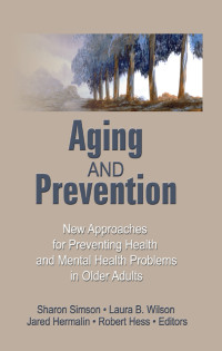 Cover image: Aging and Prevention 1st edition 9780866561884