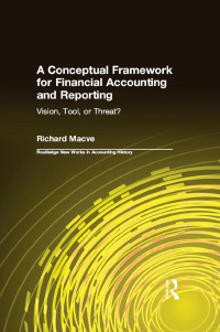 表紙画像: A Conceptual Framework for Financial Accounting and Reporting 1st edition 9781138991576