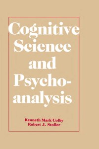 Imagen de portada: Cognitive Science and Psychoanalysis 1st edition 9781138970069