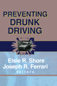 Immagine di copertina: Preventing Drunk Driving 1st edition 9780789005113