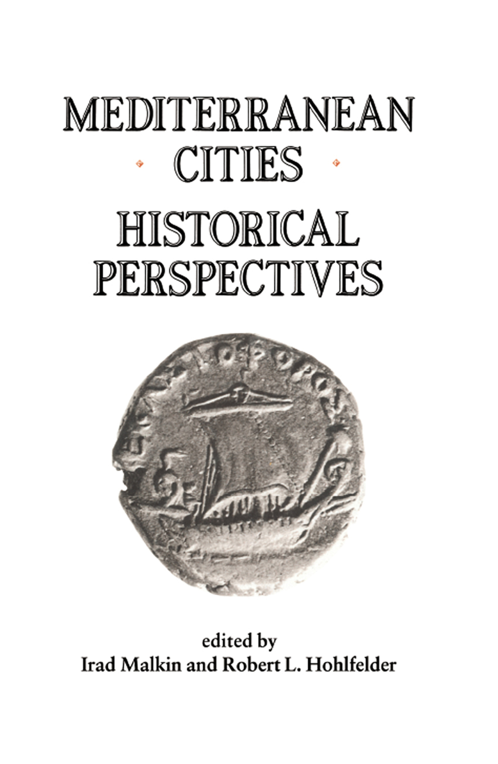 Mediterranean Cities Historical Perspectives 1st Edition