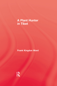 Imagen de portada: Plant Hunter In Tibet 1st edition 9781138978553