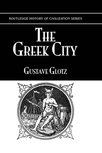 Cover image: The Greek City 1st edition 9780710311610