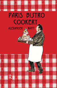 表紙画像: Paris Bistro Cookery 1st edition 9780710310781