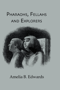 表紙画像: Pharaohs, Fellahs & Explorers 1st edition 9780710308689