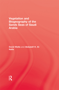 Cover image: Vegetation & Biogeography of The Sand Seas Of Arabia 1st edition 9781138870000