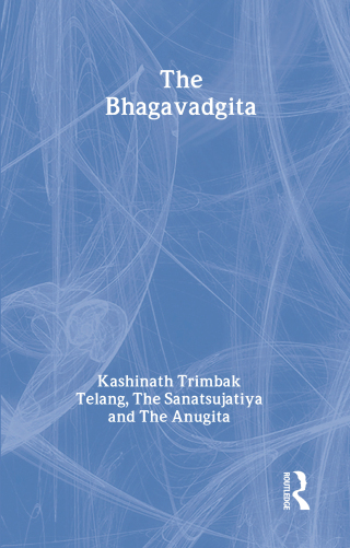 Cover image: The Bhagavadgita with the Sanatsujatiya and the Anugita 1st edition 9780700715473
