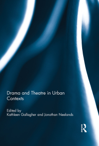 Immagine di copertina: Drama and Theatre in Urban Contexts 1st edition 9780415835367