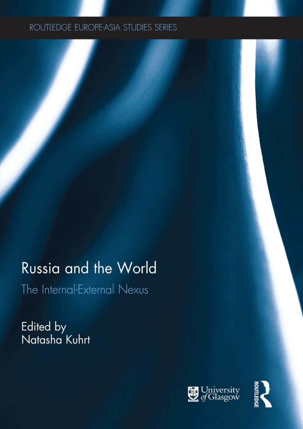 Russia and the World The Internal-External Nexus 1st Edition