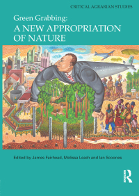 Cover image: Green Grabbing: A New Appropriation of Nature 1st edition 9780415644075