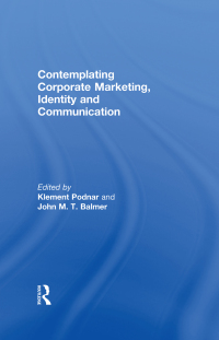 Omslagafbeelding: Contemplating Corporate Marketing, Identity and Communication 1st edition 9780415577434