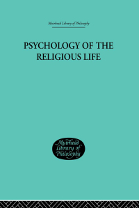 Cover image: Psychology of the Religious Life 1st edition 9780415296281