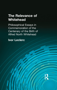 Imagen de portada: The Relevance of Whitehead 1st edition 9781138871045