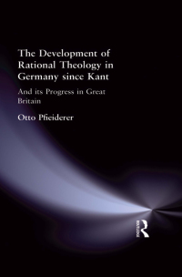 Imagen de portada: The Development of Rational Theology in Germany since Kant 1st edition 9781138870987