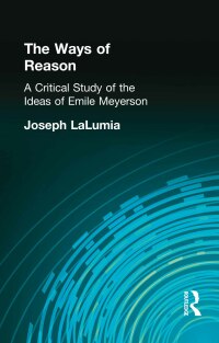 Imagen de portada: The Ways of Reason 1st edition 9781138870772