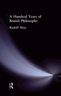 Omslagafbeelding: A Hundred Years of British Philosophy 1st edition 9780415295482