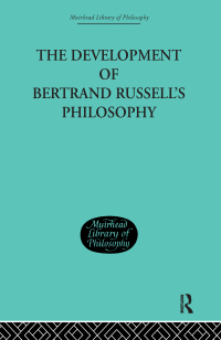 Cover image: The Development of Bertrand Russell's Philosophy 1st edition 9780415295451