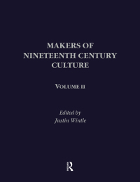 表紙画像: Makers of Nineteenth Century Culture 1st edition 9780415265843