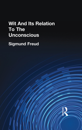 Cover image: Wit And Its Relation To The Unconscious 1st edition 9780415210911