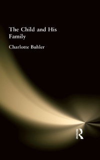Imagen de portada: The Child and His Family 1st edition 9780415209847