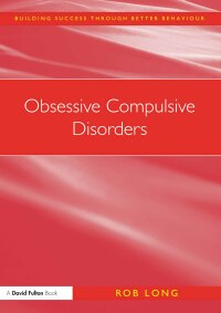Cover image: Obsessive Compulsive Disorders 1st edition 9781843123668