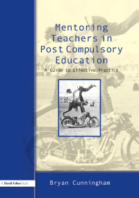 Cover image: Mentoring Teachers in Post-Compulsory Education 1st edition 9781843123163