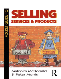 表紙画像: Pocket Guide to Selling Services and Products 1st edition 9781138167629