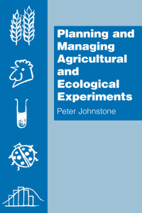 Cover image: Planning and Managing Agricultural and Ecological Experiments 1st edition 9781138401594