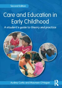 Immagine di copertina: Care and Education in Early Childhood 2nd edition 9781138411074